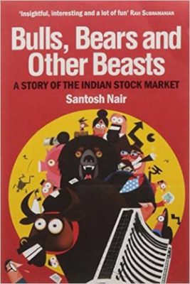 Bulls Bears And Other Beasts Santosh Nair From BuzzingStocks Akme Consulting akmedotcodotin